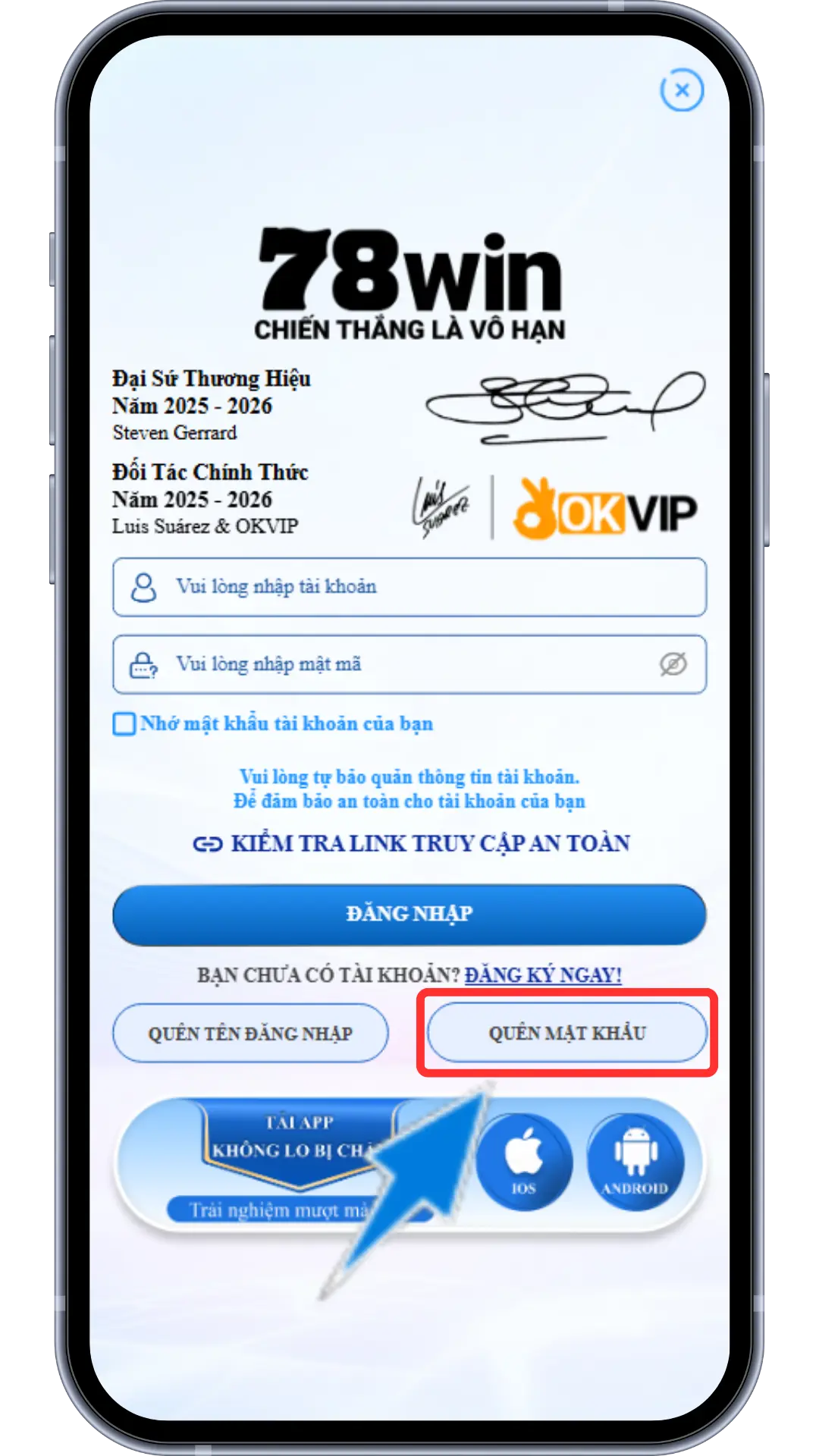 Bước 2 : Chọn mục " QUÊN MẬT KHẨU "